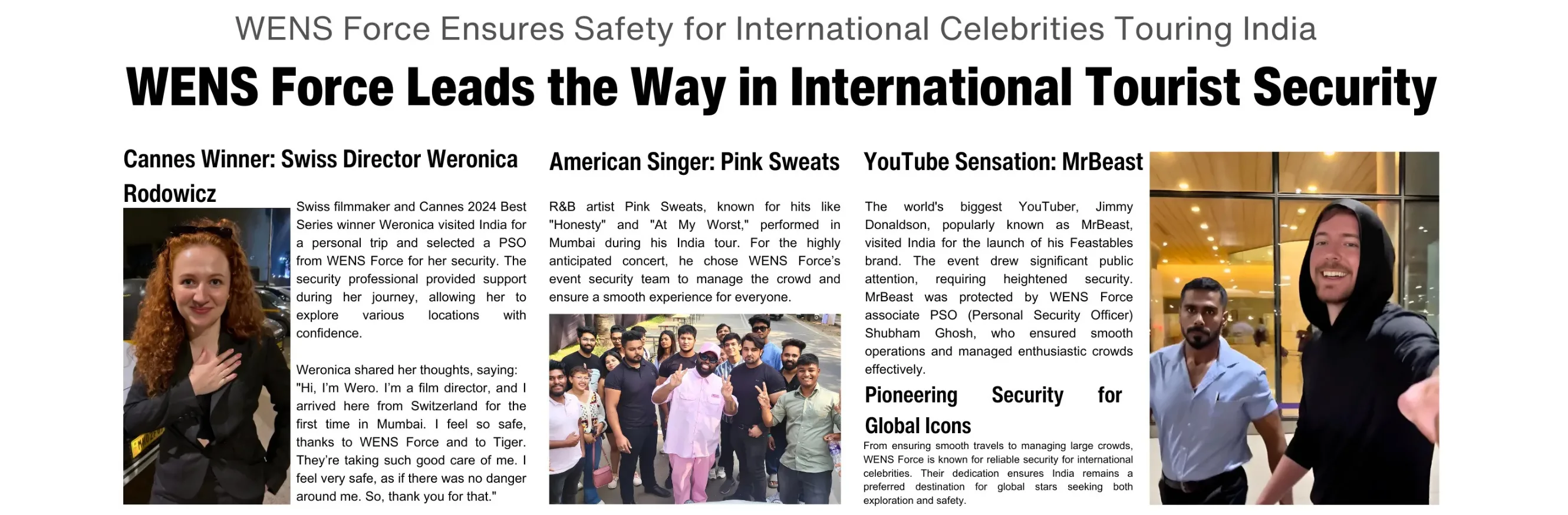 Promotional image featuring WENS Force's security services for international celebrities touring India. Highlights include Swiss director Weronica Rodowicz, American singer Pink Sweats, and YouTube star MrBeast. The layout includes photos of the celebrities, captions describing their events in India, and mentions of WENS Force's role in providing safety and crowd management