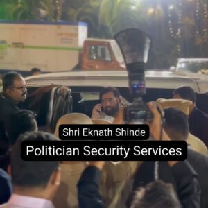 Best Politician Security Services in Mumbai
